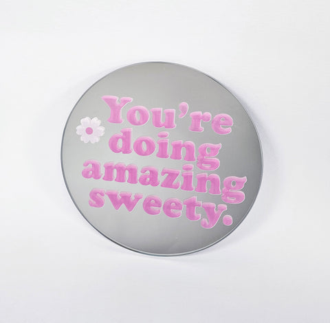 Affirmation Mirror - You're Doing Amazing Sweety
