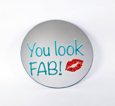 Affirmation Mirror - You Look Fab Mirror
